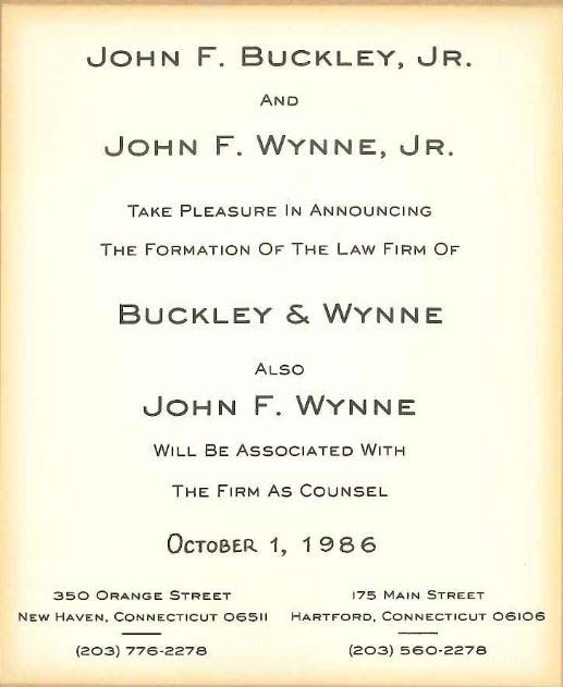 October 1, 1986 the formation of Buckley and Wynne Law Firm